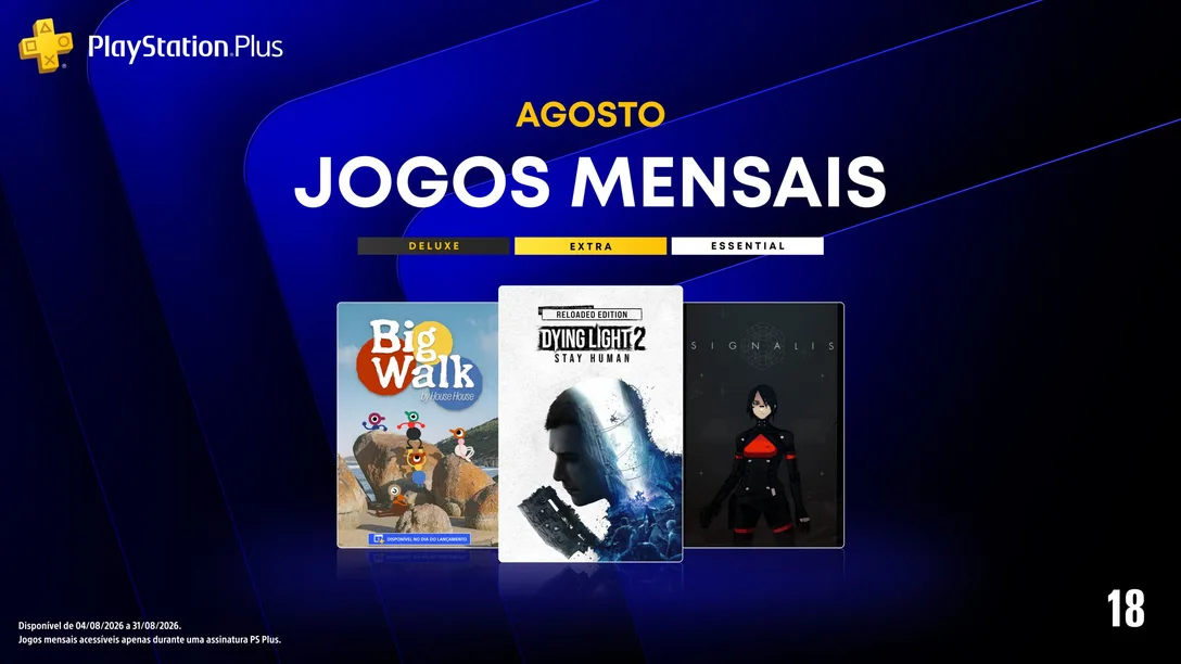PS Plus de Agosto de 2026 mostrando Dying Light 2, Big Walk e Signalis.